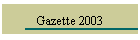 Gazette 2003