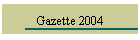 Gazette 2004