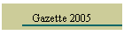 Gazette 2005