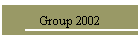 Group 2002