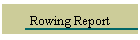 Rowing Report
